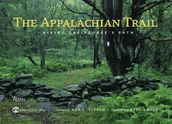 Appalačská stezka: Pěší turistika po lidové stezce - The Appalachian Trail: Hiking the People's Path