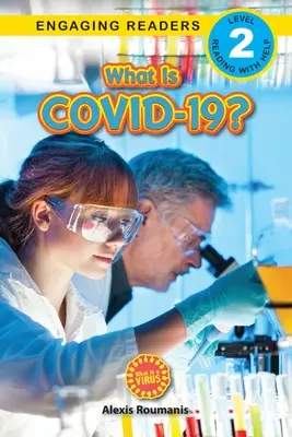 Co je COVID-19? (Engaging Readers, Level 2): Vydání z roku 2022 - What Is COVID-19? (Engaging Readers, Level 2): 2022 Edition