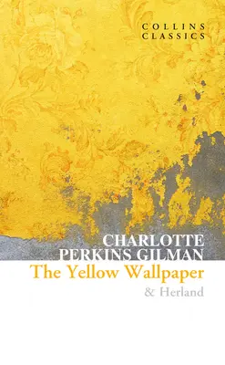 Žlutá tapeta a Herland - The Yellow Wallpaper & Herland