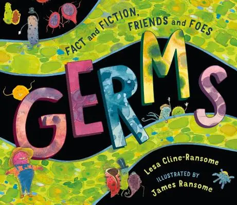 Germánské bakterie: Přátelé a nepřátelé: fakta a fikce - Germs: Fact and Fiction, Friends and Foes
