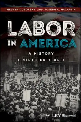 Práce v Americe: Dějiny - Labor in America: A History