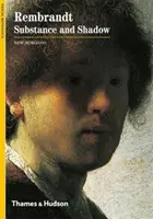 Rembrandt - Podstata a stín - Rembrandt - Substance and Shadow