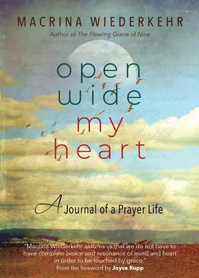 Otevřete dokořán mé srdce: Deník modlitebního života - Open Wide My Heart: A Journal of a Prayer Life