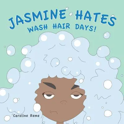 Jasmína nesnáší dny mytí vlasů! - Jasmine Hates Wash Hair Days!