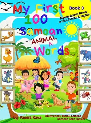 Mých prvních 100 samojských slov o zvířatech - kniha 3 - My First 100 Samoan Animal Words - Book 3