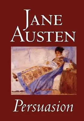 Persuasion by Jane Austen, Beletrie, Klasika - Persuasion by Jane Austen, Fiction, Classics