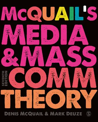 McQuail's Media and Mass Communication Theory (Čítanka o médiích a teorii masové komunikace) - McQuail's Media and Mass Communication Theory