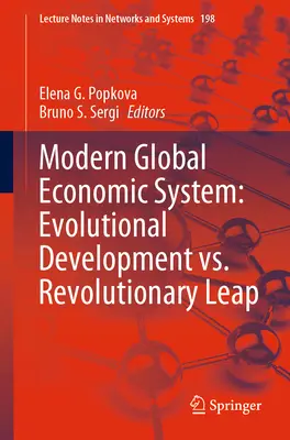 Moderní globální ekonomický systém: Revoluční skok: evoluční vývoj versus revoluční skok - Modern Global Economic System: Evolutional Development vs. Revolutionary Leap