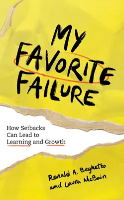 Můj oblíbený neúspěch: Jak mohou neúspěchy vést k učení a růstu - My Favorite Failure: How Setbacks Can Lead to Learning and Growth