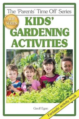 Zahradnické aktivity pro děti - Kids' Gardening Activities