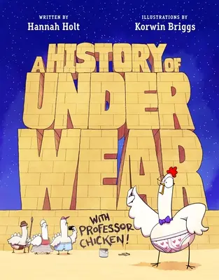 Dějiny spodního prádla s profesorem Chickenem - A History of Underwear with Professor Chicken