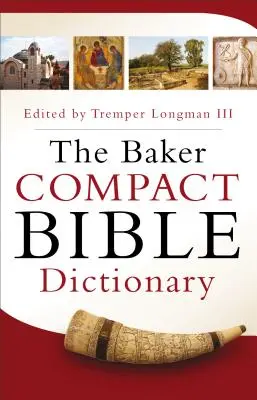 Bakerův kompaktní biblický slovník - The Baker Compact Bible Dictionary