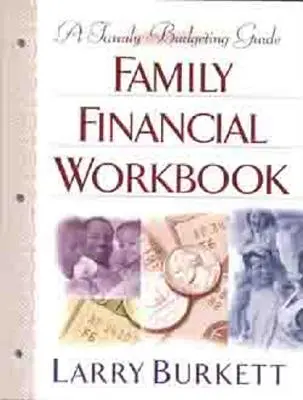 Pracovní sešit o rodinných financích: Průvodce rodinným rozpočtem - Family Financial Workbook: A Family Budgeting Guide