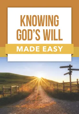 Snadné poznání Boží vůle - Knowing God's Will Made Easy