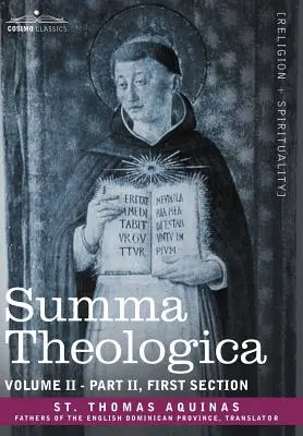 Summa Theologica, svazek 2 (část II, první oddíl) - Summa Theologica, Volume 2 (Part II, First Section)