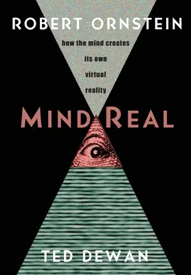 MindReal: Jak si mysl vytváří vlastní virtuální realitu - MindReal: How the Mind Creates Its Own Virtual Reality