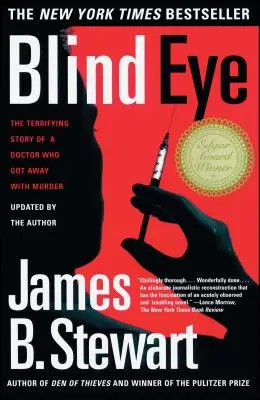 Slepé oko: Děsivý skutečný příběh lékaře, kterému prošla vražda - Blind Eye: The Terrifying True Story of a Doctor Who Got Away with Murder