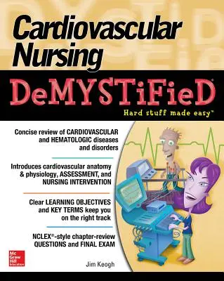 Kardiovaskulární ošetřovatelství Demystified - Cardiovascular Nursing Demystified