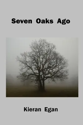 Před sedmi duby - Seven Oaks Ago