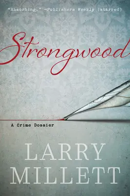 Strongwood: Dossier zločinu - Strongwood: A Crime Dossier