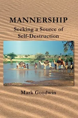 Manažerství: Hledání zdroje sebedestrukce - Mannership: Seeking a Source of Self-destruction