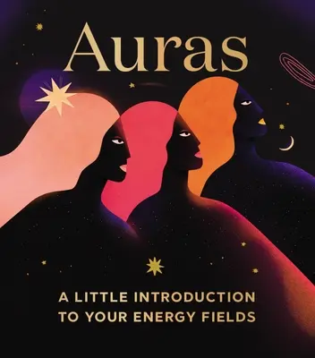 Aury: Aury: malý úvod do vašich energetických polí - Auras: A Little Introduction to Your Energy Fields