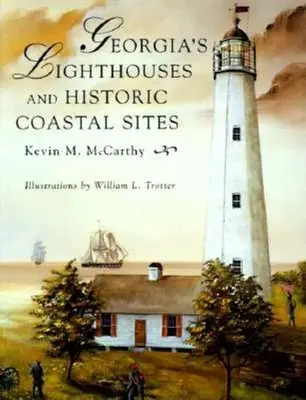 Majáky a historická pobřežní místa v Georgii - Georgia's Lighthouses and Historic Coastal Sites