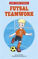 Týmová práce ve futsalu - Futsal Teamwork