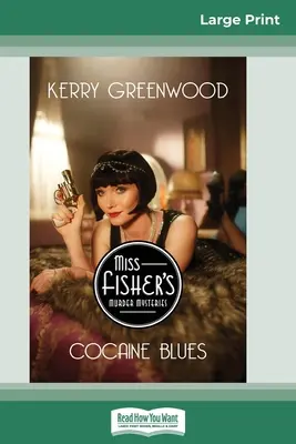 Kokainové blues: Záhada Phryne Fisherové (16pt Large Print Edition) - Cocaine Blues: A Phryne Fisher Mystery (16pt Large Print Edition)