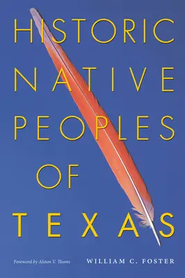 Historické indiánské národy Texasu - Historic Native Peoples of Texas