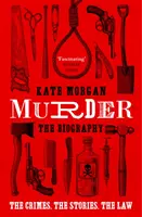 Vražda: Životopis - Murder: The Biography