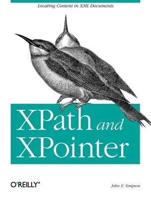 Xpath a Xpointer: Vyhledávání obsahu v dokumentech XML - Xpath and Xpointer: Locating Content in XML Documents