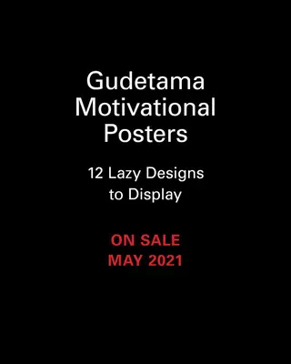 Motivační plakáty Gudetama: 12 líných návrhů k zobrazení - Gudetama Motivational Posters: 12 Lazy Designs to Display