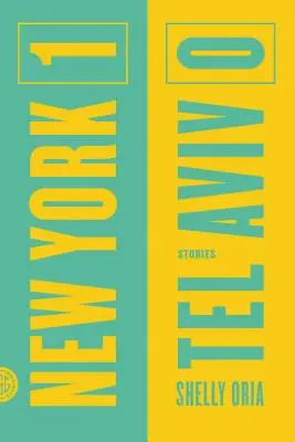 New York 1, Tel Aviv 0: Příběhy - New York 1, Tel Aviv 0: Stories