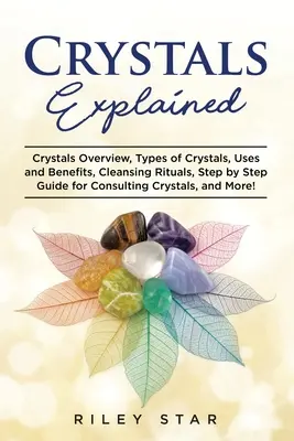 Vysvětlení krystalů - Crystals Explained
