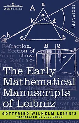 Leibnizovy rané matematické rukopisy - The Early Mathematical Manuscripts of Leibniz