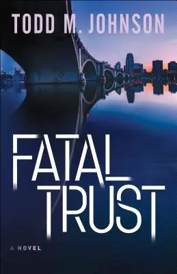 Osudová důvěra - Fatal Trust