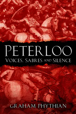 Peterloo: Vydejte se na cestu do města Peterloo: Hlasy, šavle a ticho - Peterloo: Voices, Sabres and Silence