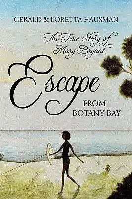 Útěk z Botanické zátoky - Escape from Botany Bay