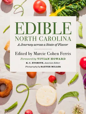 Jedlá Severní Karolína: A Journey Across a State of Flavor (Cesta napříč státem plným chutí) - Edible North Carolina: A Journey Across a State of Flavor