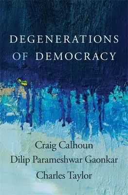 Degenerace demokracie - Degenerations of Democracy