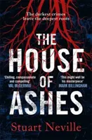 Dům z popela - nejmrazivější thriller roku 2022 od oceňovaného autora Dvanácti - House of Ashes - The most chilling thriller of 2022 from the award-winning author of The Twelve