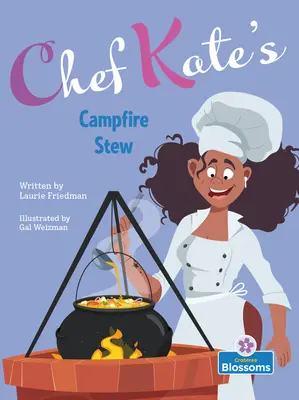Guláš u táboráku šéfkuchařky Kate - Chef Kate's Campfire Stew