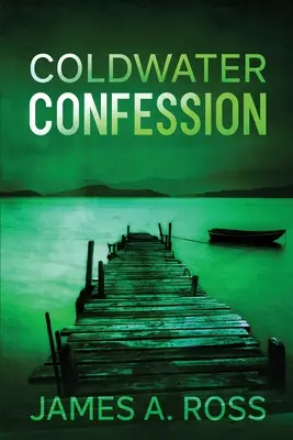 Zpověď z Coldwateru: Záhada z Coldwateru - Coldwater Confession: A Coldwater Mystery