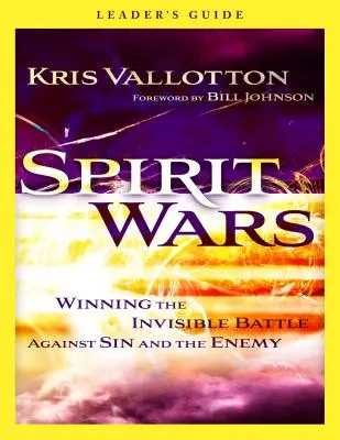 Války duchů: Vítězství v neviditelném boji proti hříchu a nepříteli - Spirit Wars: Winning the Invisible Battle Against Sin and the Enemy