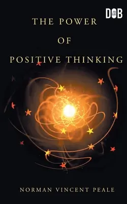 Síla pozitivního myšlení - The Power Of Positive Thinking