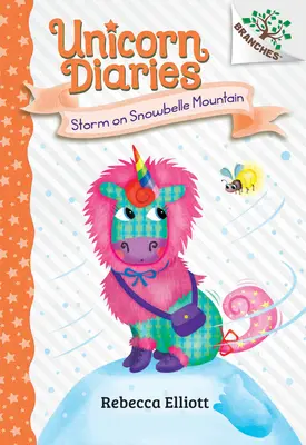 Bouře na Sněžné hoře: (Unicorn Diaries #6) - Storm on Snowbelle Mountain: A Branches Book (Unicorn Diaries #6)