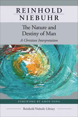 Povaha a osud člověka - The Nature and Destiny of Man