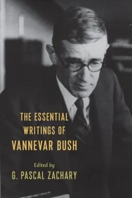 Základní spisy Vannevara Bushe - The Essential Writings of Vannevar Bush