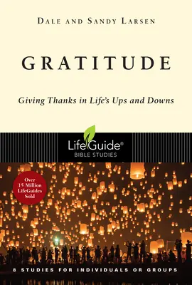 Vděčnost: Děkovat v životních vzestupech a pádech - Gratitude: Giving Thanks in Life's Ups and Downs
